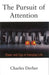 The Pursuit of Attention: Power and Ego in Everyday Life by Derber, Charles