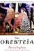 Oresteia by Aeschylus, Alan Shapiro, Peter Burian