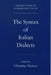 The Syntax of Italian Dialects by Christina Tortora