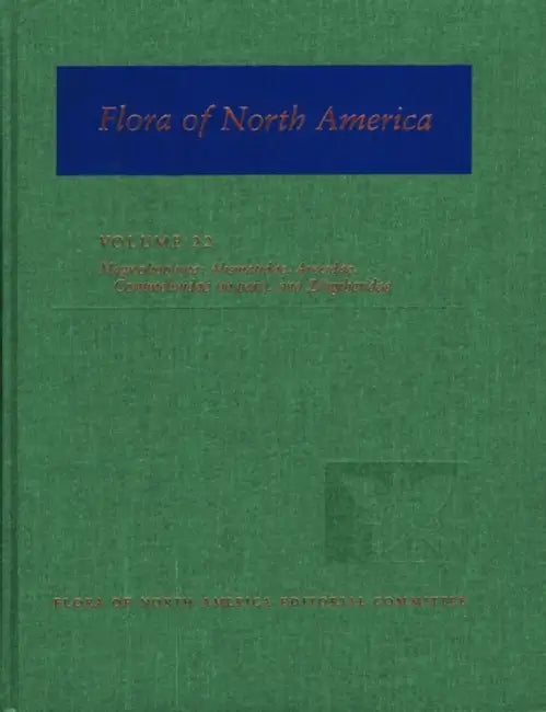 Flora of North America: North of Mexico; Volume 22: Magnoliophyta: Alismatidae, Arecidae, Commelinidae(in Part), and Zingiberidae by Flora of North America Editorial Committ, Nancy R. Morin, Flora of North America Editorial Committ