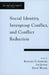 Social Identity, Intergroup Conflict, and Conflict Reduction by Richard D. Ashmore, Lee Jussim, David Wilder
