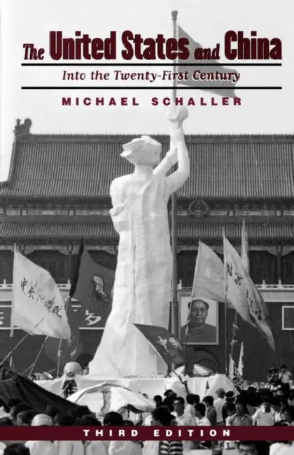 The United States and China: Into the Twenty-First Century by Dugald A. Steer
