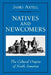 Natives and Newcomers: The Cultural Origins of North America by James Axtell
