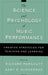 The Science and Psychology of Music Performance: Creative Strategies for Teaching and Learning by Richard Parncutt, Gary McPherson