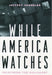 While America Watches: Televising the Holocaust by Jeffrey Shandler