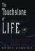 The Touchstone of Life: Molecular Information, Cell Communication, and the Foundations of Life by Werner R. Lowenstein, Werner R. Loewenstein