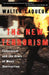 The New Terrorism: Fanaticism and the Arms of Mass Destruction by Walter Laqueur