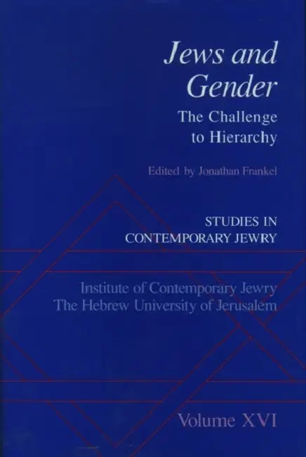 Jews and Gender: The Challenge to Hierarchy by Jonathan Frankel
