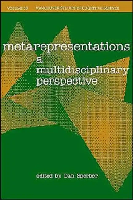 Metarepresentations: A Multidisciplinary Perspective by Daniel Sperber, Daniel Sperber