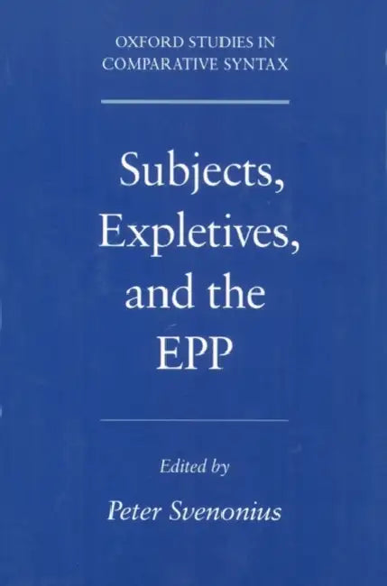 Subjects, Expletives, and the Epp by Peter Svenonius
