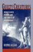Guilty Creatures: Renaissance Poetry and the Ethics of Authorship by Dennis Kezar