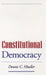 Constitutional Democracy by Dennis C. Mueller