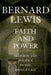 Faith and Power: Religion and Politics in the Middle East by Bernard Lewis