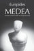 Medea by Euripides