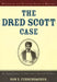 The Dred Scott Case: Its Significance in American Law and Politics by Don E. Fehrenbacher