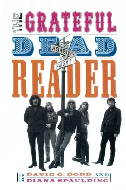 The Grateful Dead Reader by David G. Dodd, Diana Spaulding