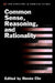 Common Sense, Reasoning, and Rationality by Renee Elio, Ren?e Elio, Ren E. Elio