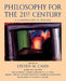 Philosophy for the 21st Century: A Comprehensive Reader by Steven M. Cahn, Samuel William Bloom, Steven M. Cahn