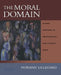 The Moral Domain: Guided Readings in Philosophical and Literary Texts by Norman Lillegard