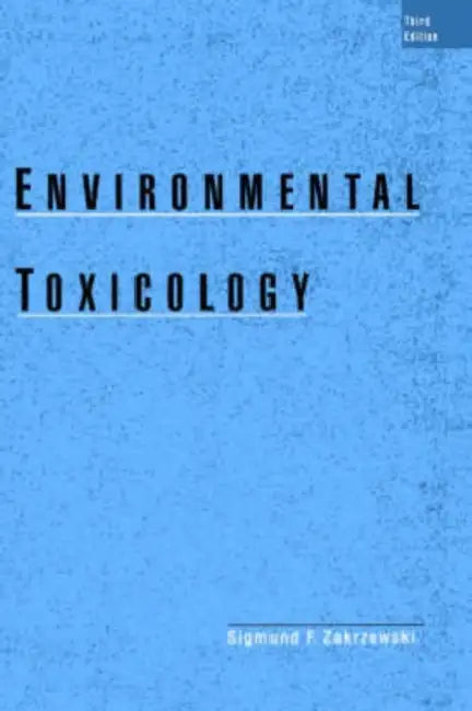 Environmental Toxicology by Sigmund F. Zakrzewski, Sigmund F. Zakrezewski, Sigmund F. Zakrzewski