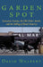 Garden Spot: Lancaster County, the Old Order Amish, and the Selling of Rural America by David J. Walbert