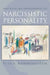 Identifying and Understanding the Narcissistic Personality by Elsa Ronningstam