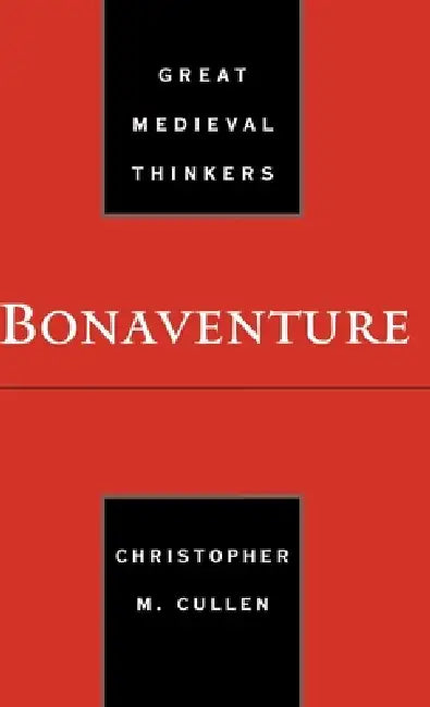 Bonaventure by Christopher M. Cullen