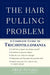 The Hair-Pulling Problem: A Complete Guide to Trichotillomania by Fred Penzel