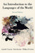 Introduction to the Languages of the World by Anatole Lyovin, Brett Kessler, William Leben