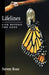 Lifelines: Life Beyond the Gene by Steven P. R. Rose, Steven Rose