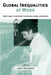 Global Inequalities at Work: Work's Impact on the Health of Individuals, Families, and Societies by Michael L. Rosenzweig, S. Jody Heymann, Jody Heymann