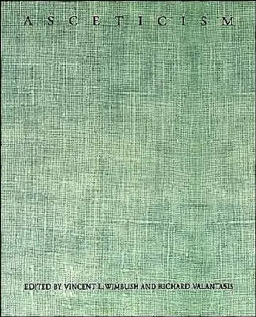Asceticism by Vincent L. Wimbush, Richard Valantasis