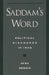 Saddam's Word: Political Discourse in Iraq by Ofra Bengio