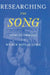 Researching the Song: A Lexicon by Shirlee Emmons, Wilbur Watkins Lewis