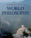 Introduction to World Philosophy: A Multicultural Reader by Daniel Bonevac, Stephen Phillips