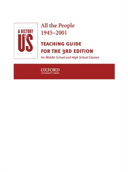 A History of Us: Book 10: All the People 1945-2001 Teaching Guide by Oxford University Press