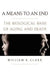 A Means to an End: The Biological Basis of Aging and Death by William R. Clark