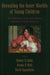 Revealing the Inner Worlds of Young Children: The MacArthur Story Stem Battery and Parent-Child Narratives by Robert N. Edme, Dennis P. Wolfe, Robert N. Emde