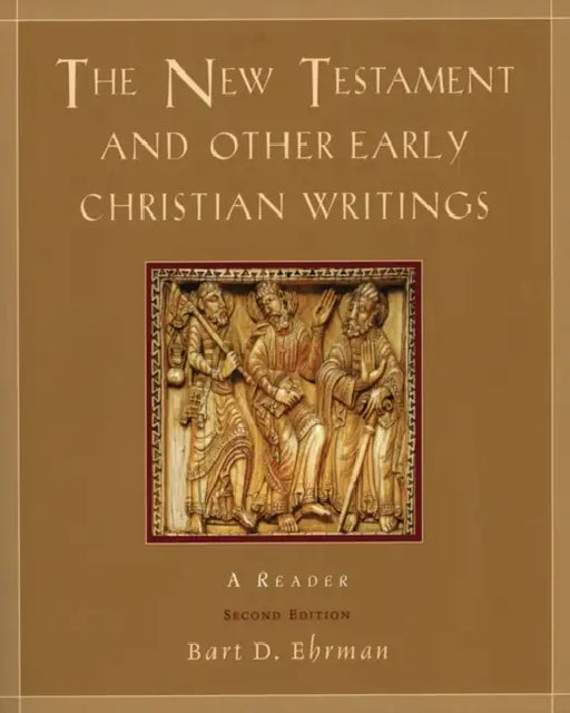 The New Testament and Other Early Christian Writings: A Reader by Bart D. Ehrman