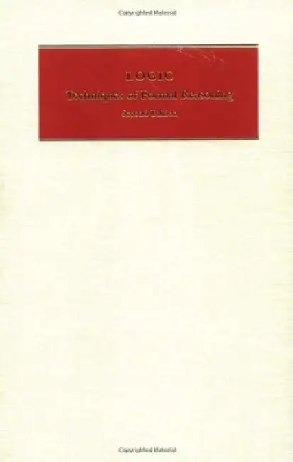 Logic: Techniques of Formal Reasoning by Donald Kalish, Richard Montague, Gary Mar