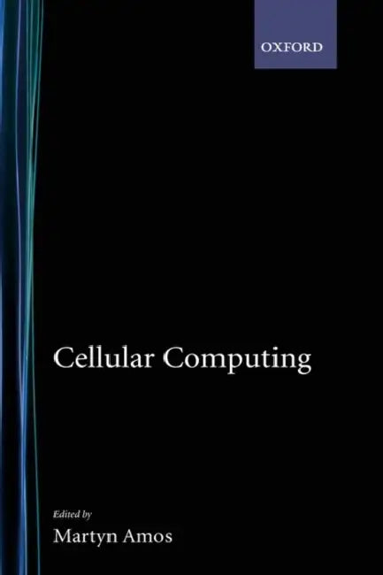 Cellular Computing by Barbara Hanawalt, Martyn Amos
