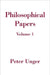Philosophical Papers: Volume One by Peter Unger