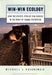 Win-Win Ecology: How the Earth's Species Can Survive in the Midst of Human Enterprise by Michael L. Rosenzweig