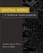 Central Works in Technical Communication by Stuart a. Selber, Johndan Johnson-Eilola, Stuart a. Selber