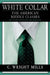 White Collar: The American Middle Classes by C. Wright Mills, Russell Jacoby