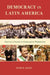 Democracy In Latin America: Political Change In Comparative Persprctive by Peter H. Smith