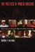 The Politics of Public Housing: Black Women's Struggles Against Urban Inequality by Rhonda Y. Williams