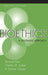 Bioethics: A Systematic Approach by Bernard Gert, Charles M. Culver, K. Danner Clouser