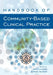 Handbook of Community-Based Clinical Practice by Anita Lightburn, Phebe Sessions