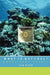 What Is Natural?: Coral Reef Crisis by Jan Sapp